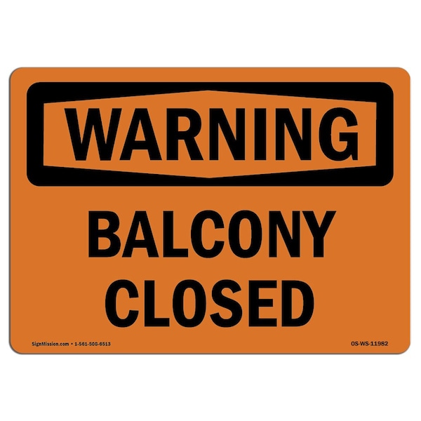 Safety Sign, OSHA WARNING, 3.5" Height, Balcony Closed, Landscape, 10PK